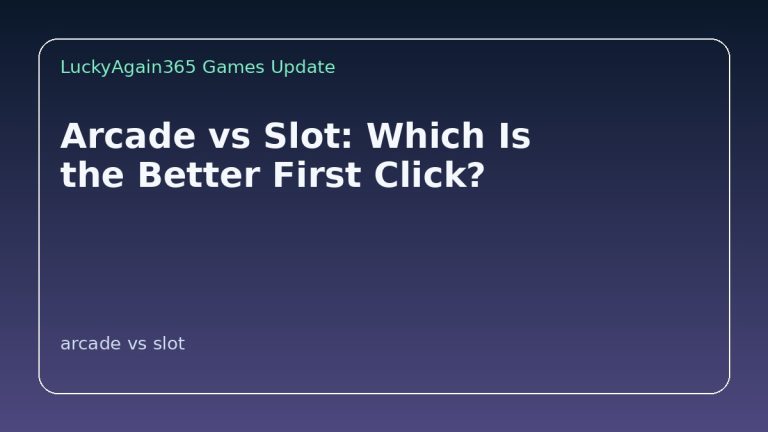 Arcade vs slot first click guide