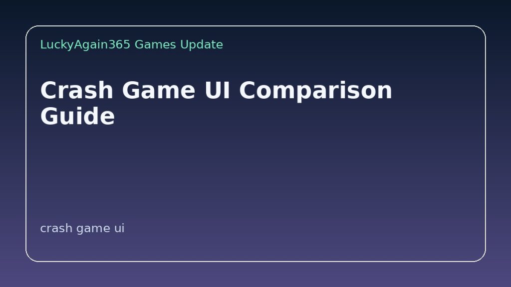 Crash game UI comparison guide