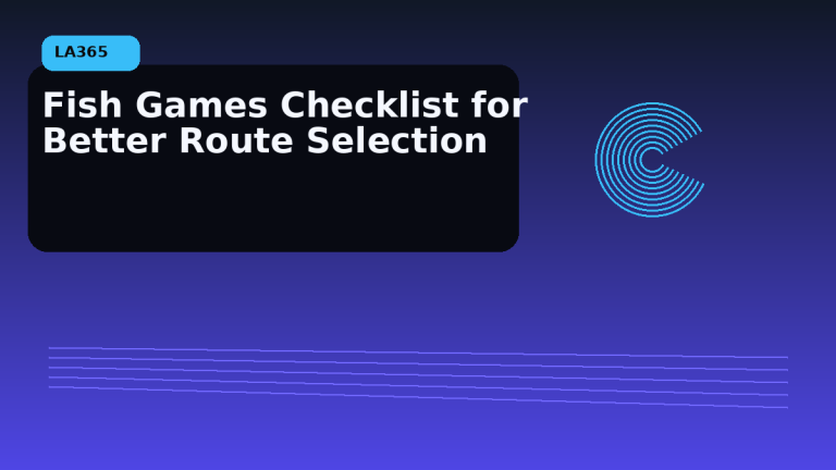 Fish Games Checklist for Better Route Selection