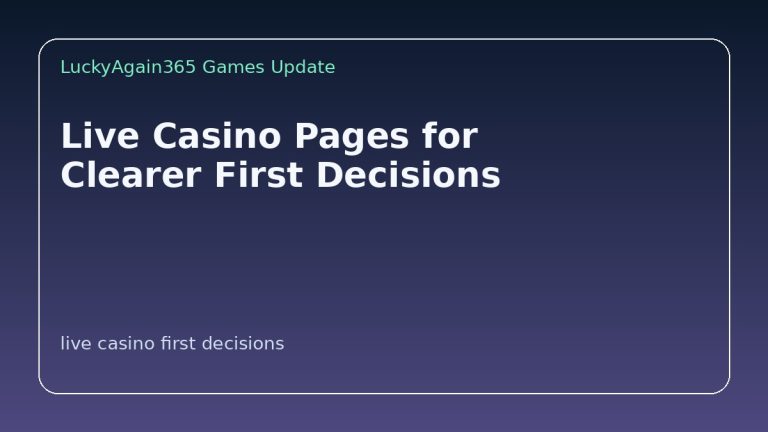 Live Casino Pages for Clearer First Decisions